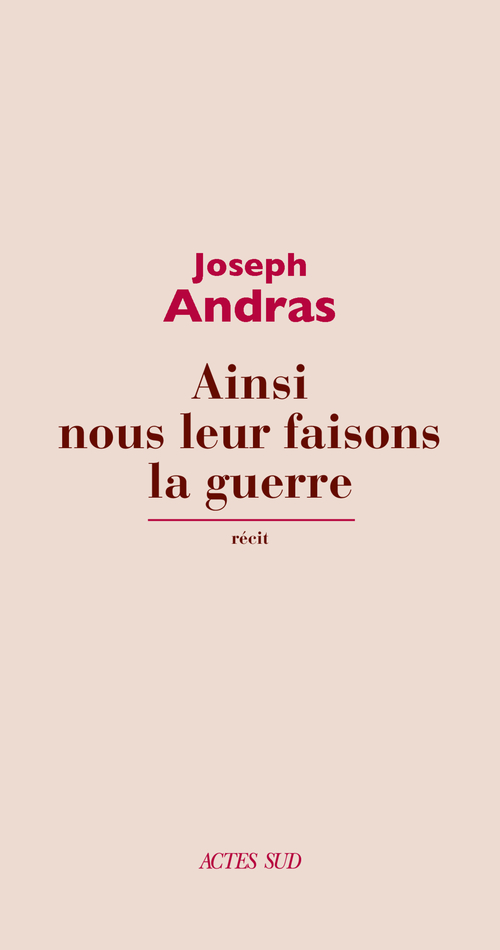 ebook cover of Ainsi nous leur faisons la guerre, by Joseph Andras