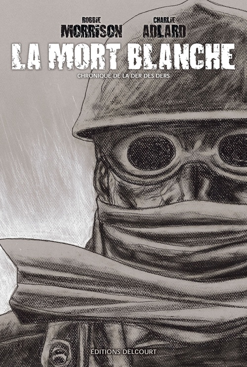 Couverture ebook de La Mort blanche - Chronique de la der des ders, de Robbie Morrison