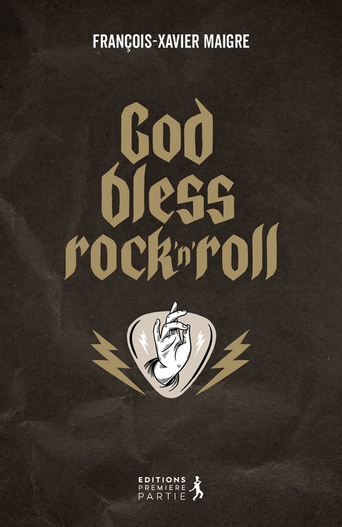 ebook cover of God bless Rock'n'Roll, by François-Xavier Maigre