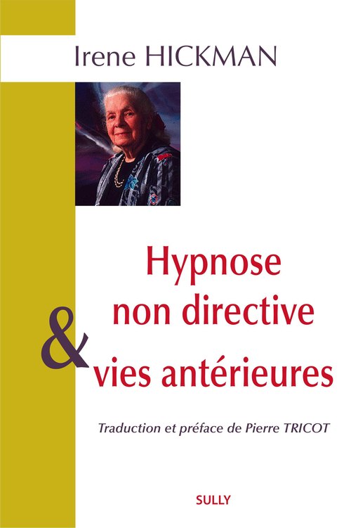 ebook cover of Hypnose non directive et vies antérieures, by Irène Hickman
