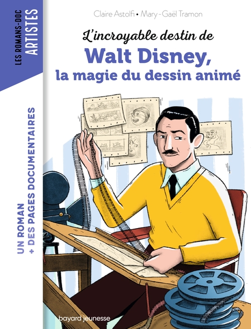ebook cover of L'incroyable destin de Walt Disney, la magie du dessin animé, by Claire Astolfi
