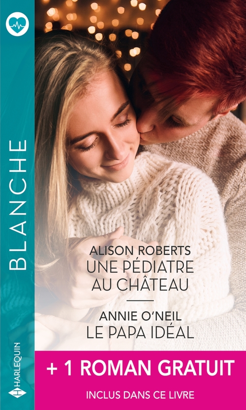 Couverture ebook de Une pédiatre au château - Le papa idéal + 1 titre gratuit, de Judy Campbell, Annie O'Neil, Alison Roberts
