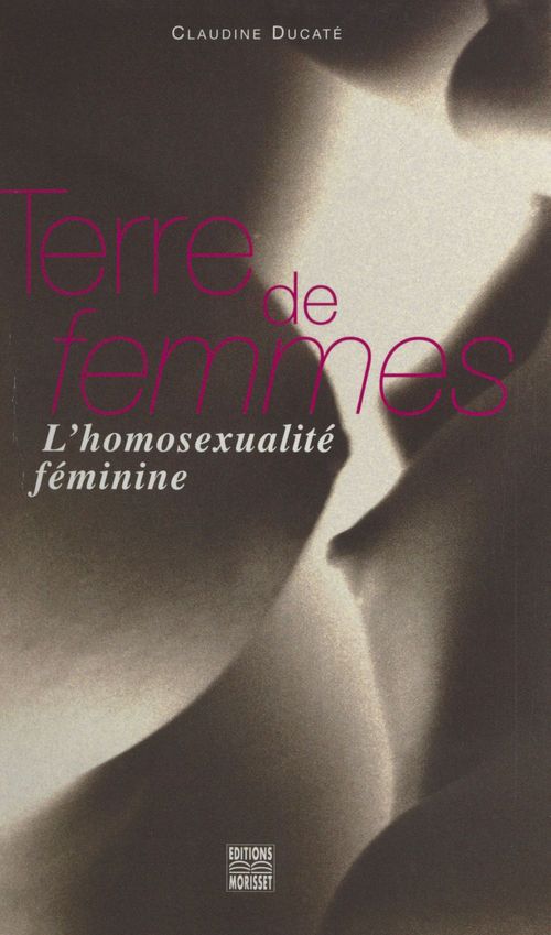 Couverture ebook de Terre de femmes : l'homosexualité féminine, de Claudine Ducate