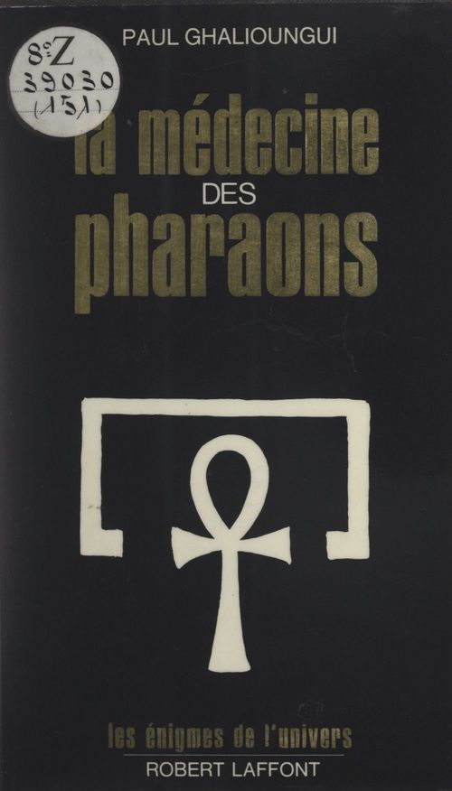 ebook cover of La médecine des pharaons, by Paul Ghalioungui