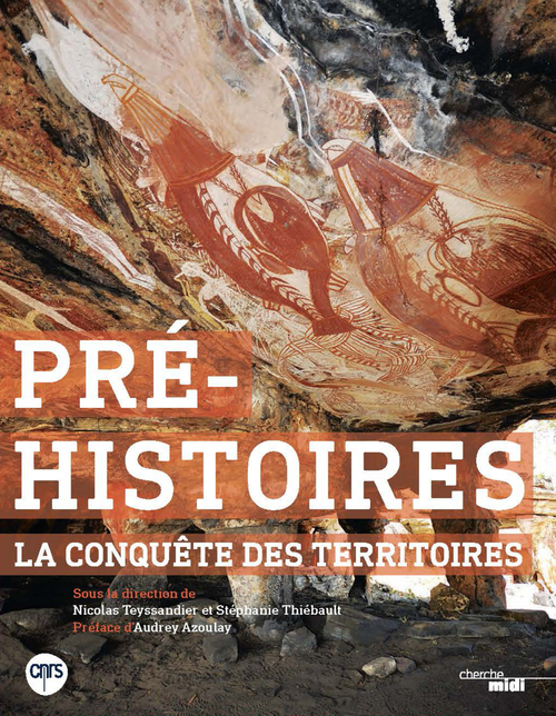 ebook cover of Pré-histoires - La conquête des territoires, by Nicolas Teyssandier, Stéphanie Thiebault