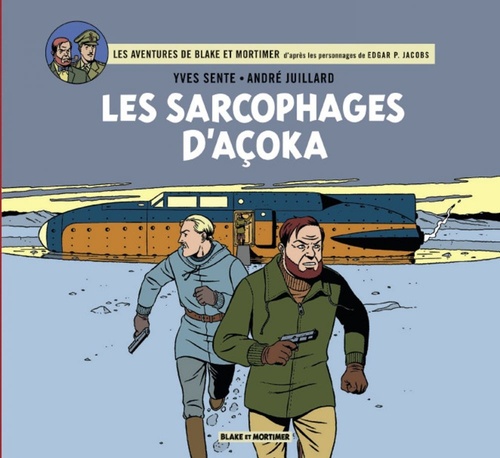 ebook cover of Blake et Mortimer - Intégrale - Les sarcophages d'Açoka, by Yves Sente, André Juillard