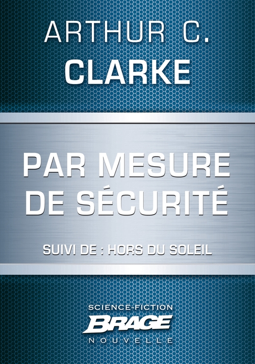 ebook cover of Par mesure de sécurité (suivi de) Hors du soleil, by Arthur C. Clarke