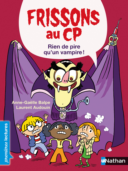 ebook cover of Frissons au CP - Rien de pire qu'un vampire, by Anne-Gaëlle Balpe, Laurent Audouin