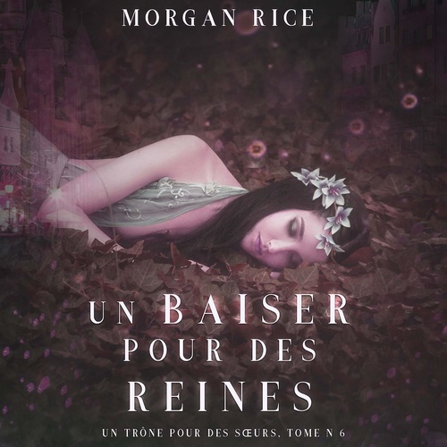 Couverture audiobook de Un Baiser pour des Reines (Un Trône pour des Soeurs : Tome Six), de Blake Pierce