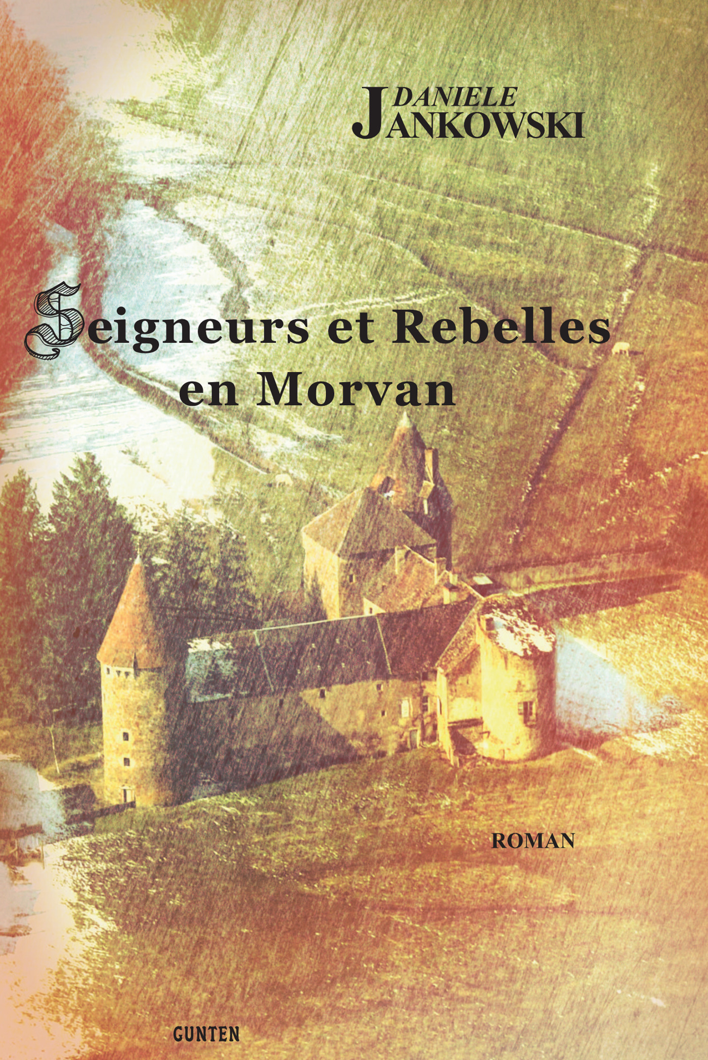 ebook cover of Seigneurs et Rebelles en Morvan, by Danièle Jankowski