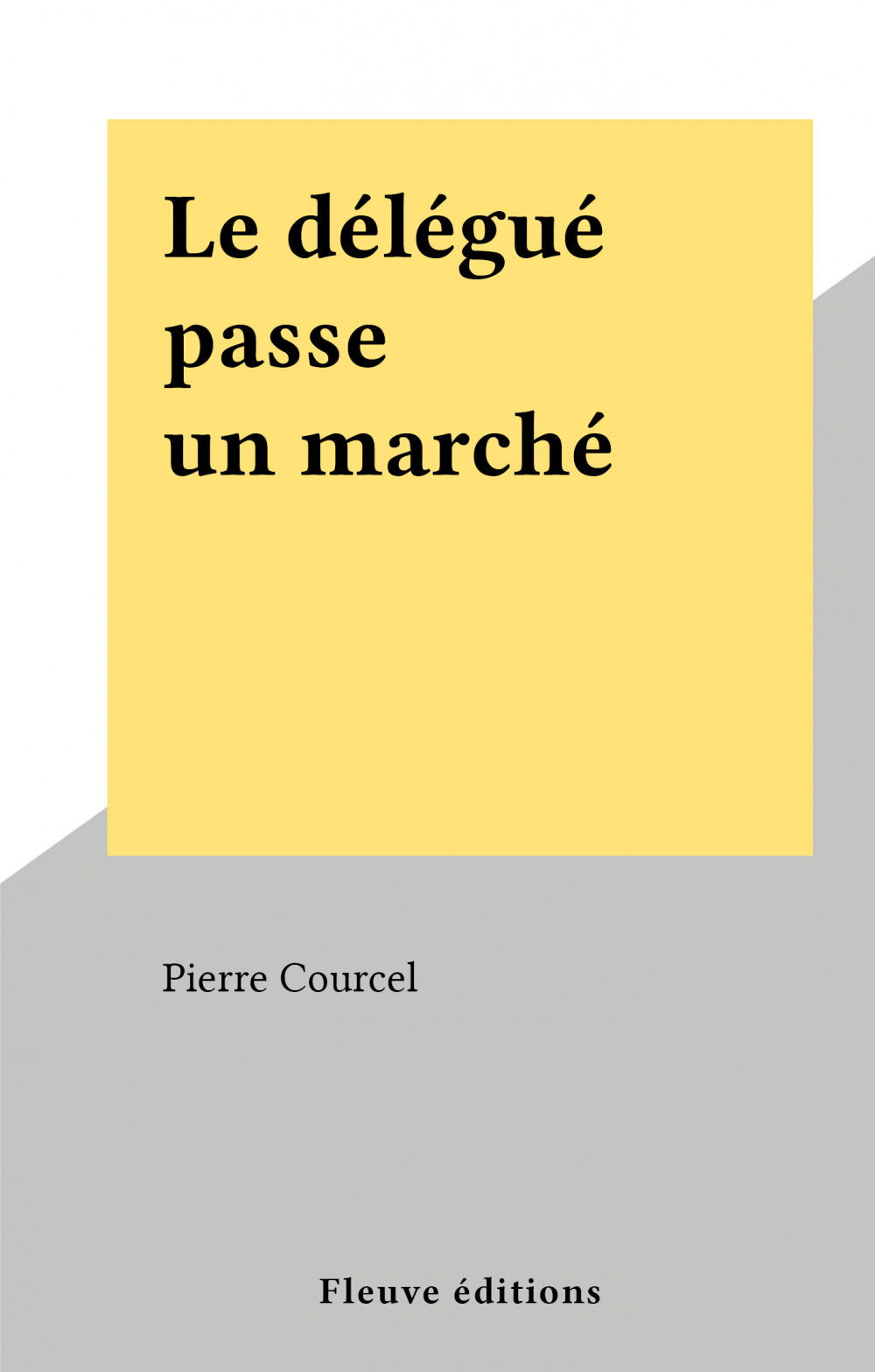 ebook cover of Le délégué passe un marché, by Pierre Courcel