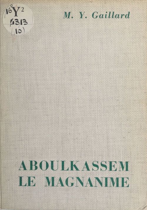 Couverture ebook de Aboulkassem le Magnanime, de Marc-Yvon Gaillard