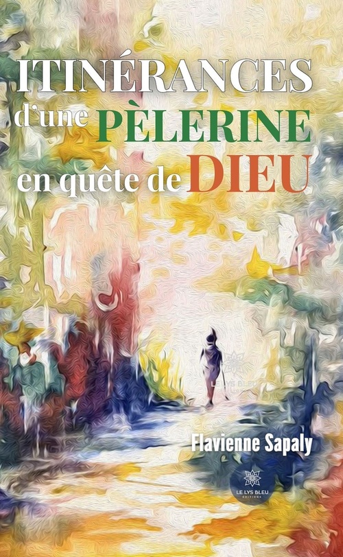 ebook cover of Itinérances d'une pèlerine en quête de Dieu, by Flavienne Sapaly
