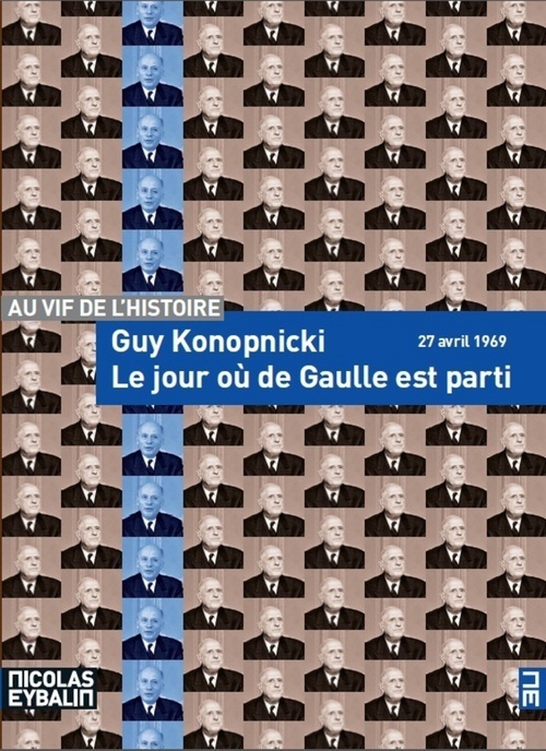 ebook cover of Le jour où de Gaulle est parti, by Guy Konopnicki