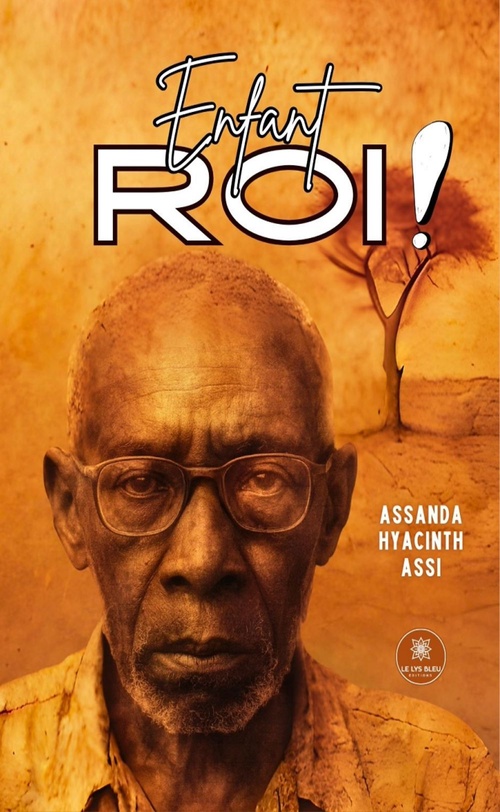 ebook cover of Enfant roi !, by Assanda Hyacinth Assi