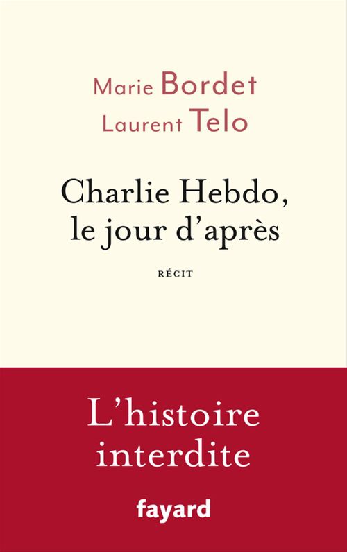 Couverture ebook de Charlie Hebdo, le jour d'après, de Marie Bordet, Laurent Telo