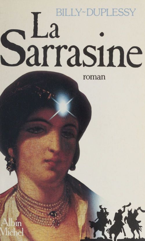 ebook cover of La Sarrasine, by Andre Billy, Bernard Duplessy