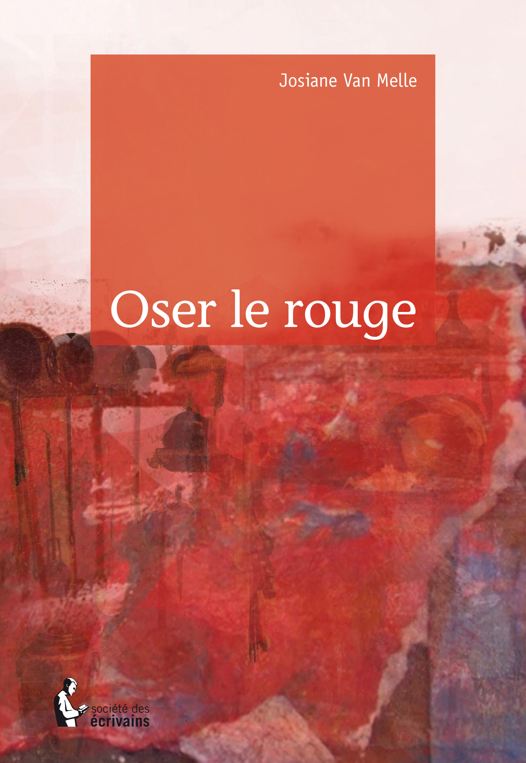 ebook cover of Oser le rouge, by Josiane Van melle