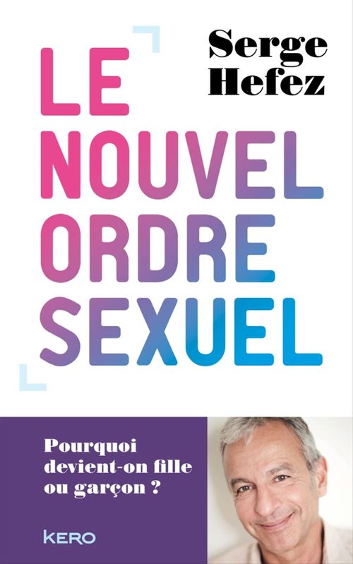 Couverture ebook de Le nouvel ordre sexuel, de Serge Hefez
