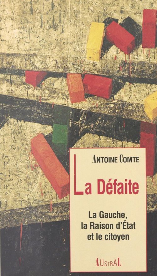 Couverture ebook de La défaite : la gauche, la raison d'État et le citoyen, de Comte