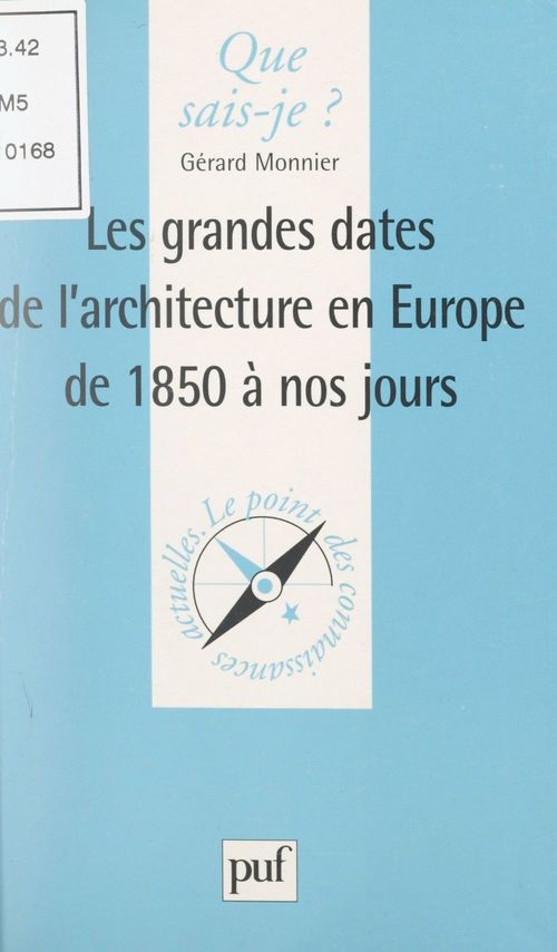 ebook cover of Les grandes dates de l'architecture en Europe, de 1850 à nos jours, by Gérard Monnier