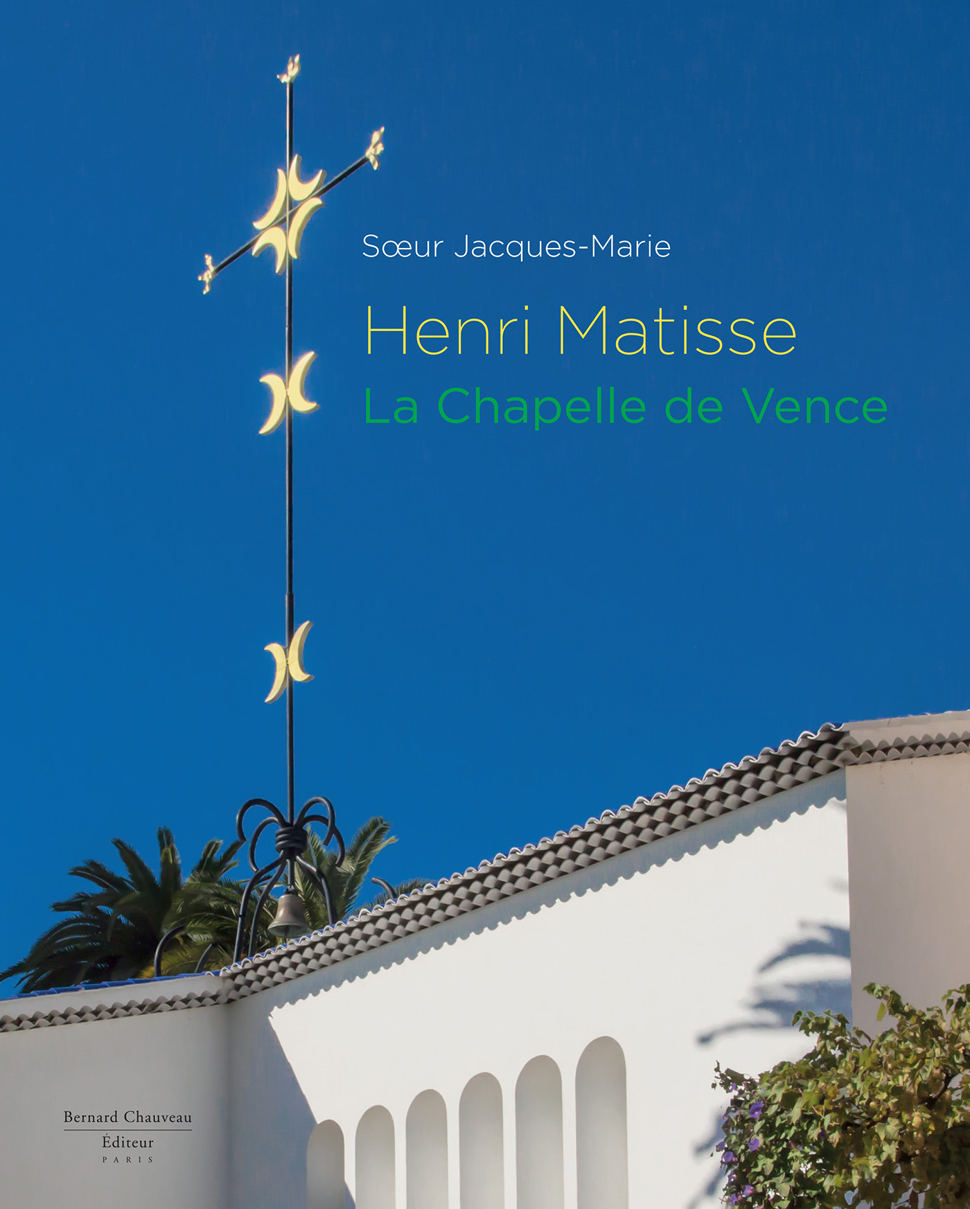 ebook cover of Henri Matisse - La Chapelle de Vence, by Soeur jacques-marie