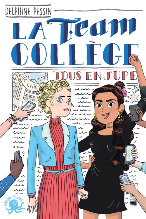 ebook cover of La Team Collège - Tome 2 Tous en jupe, by Delphine Pessin