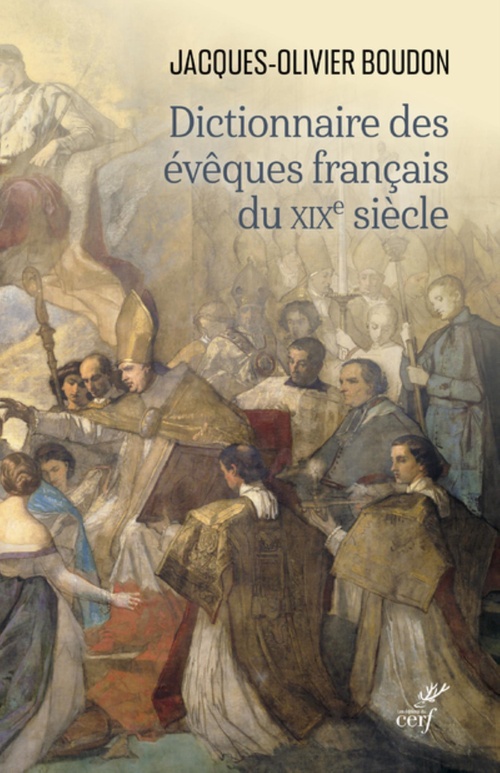 ebook cover of DICTIONNAIRE DES EVEQUES FRANCAIS DU XIXE SIECLE, by Jacques-Olivier Boudon