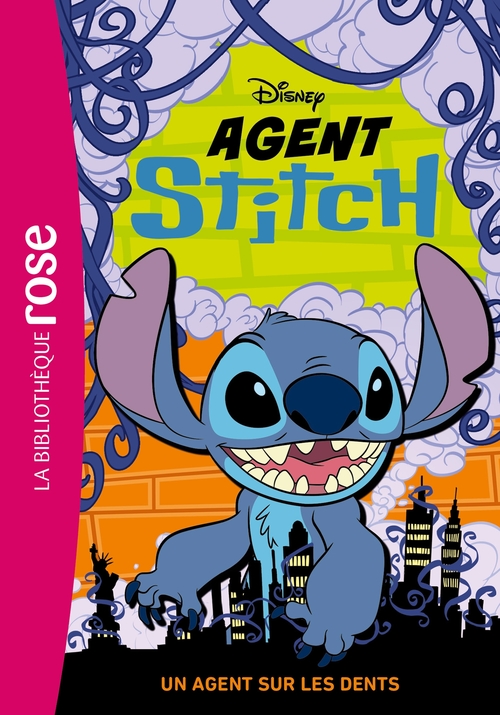 ebook cover of Agent Stitch 02 - Un agent sur les dents, by Disney