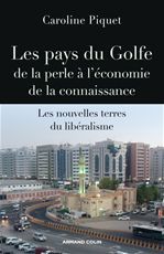 Couverture ebook de Les pays du Golfe de la perle à l'économie de la connaissance, de Caroline Piquet