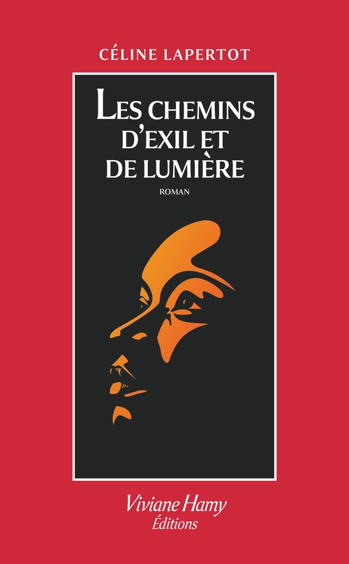 Couverture ebook de Les Chemins d'exil et de lumière, de Céline Lapertot