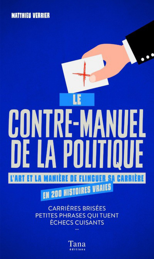 Couverture ebook de Le Contre-manuel de la politique, de Matthieu Verrier