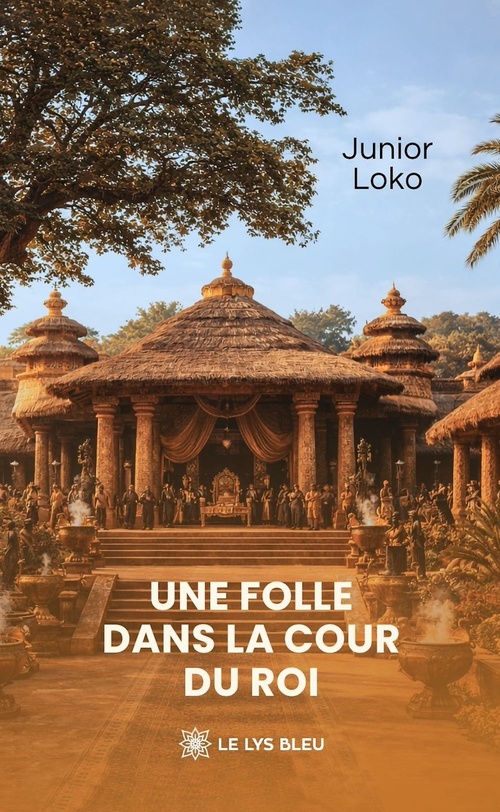 Couverture ebook de Une folle dans la cour du roi, de Junior Loko