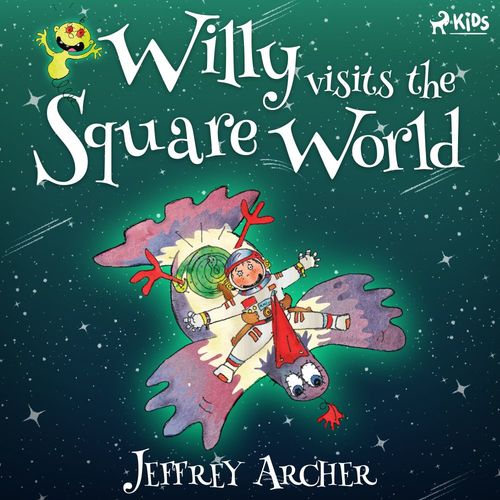 audiobook cover of Willy Visits the Square World, by Jeffrey Archer
