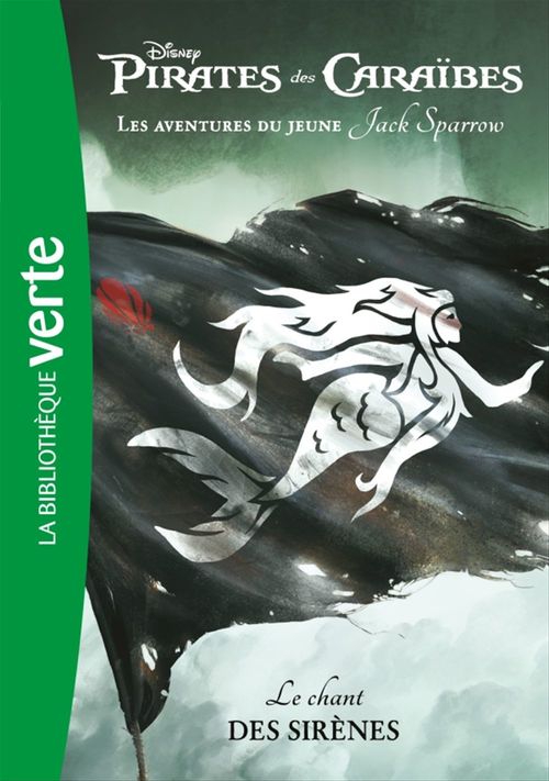 Couverture ebook de Pirates des Caraïbes, les aventures du jeune Jack Sparrow 02 - Le chant des sirènes, de Walt Disney company