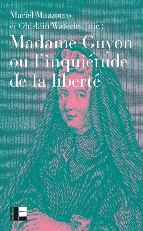 Couverture ebook de Madame Guyon ou l'inquiétude de la liberté, de