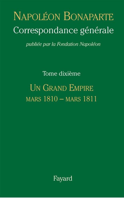 Couverture ebook de Correspondance générale - Tome 10, de Fondation Napoléon