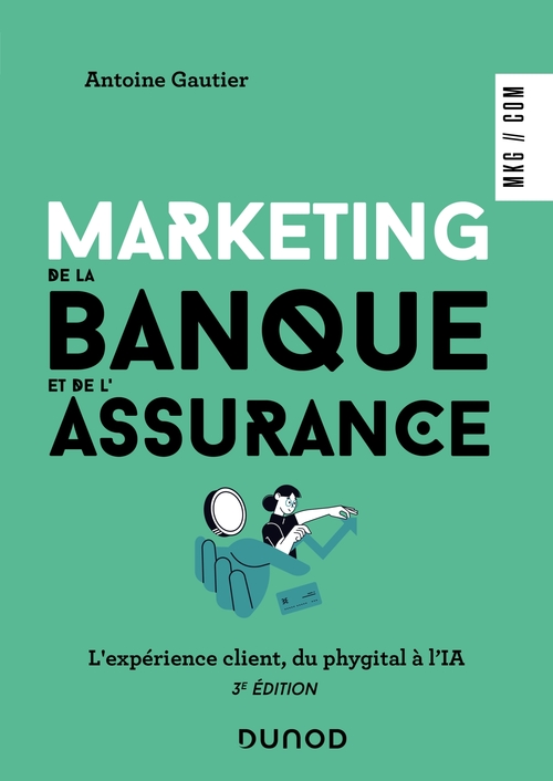 Couverture ebook de Marketing de la banque et de l'assurance - 3e éd., de Antoine Gautier