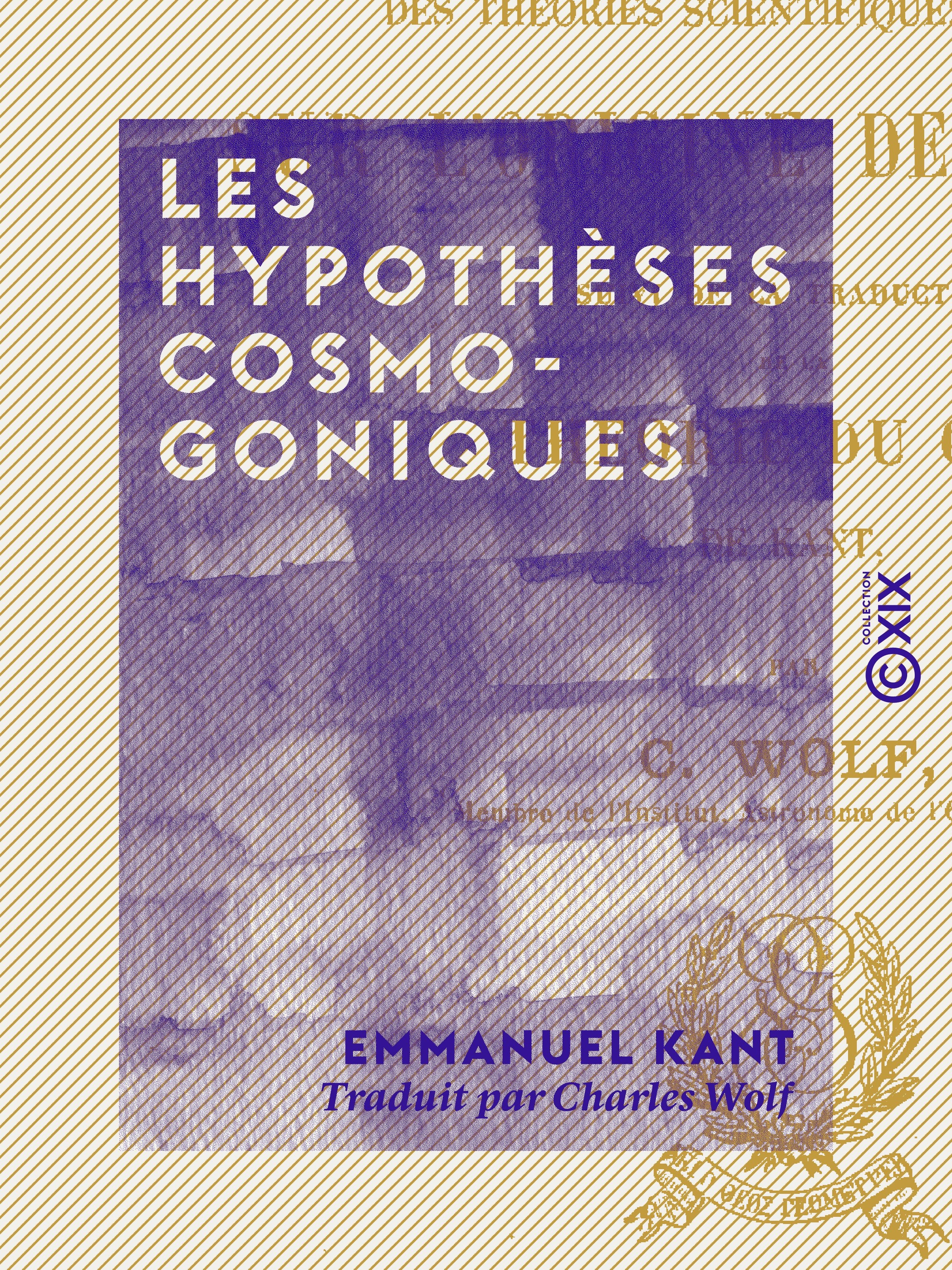 ebook cover of Les Hypothèses cosmogoniques - Examen des théories scientifiques modernes sur l'origine des mondes, by Emmanuel Kant