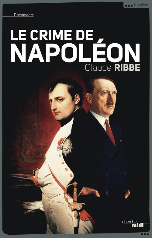 ebook cover of Le crime de Napoléon, by Claude Ribbe