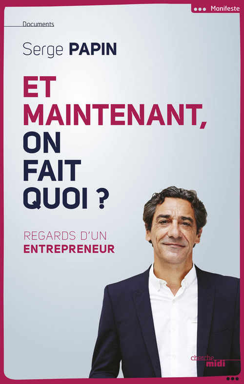 ebook cover of Et maintenant, on fait quoi ?, by Serge Papin
