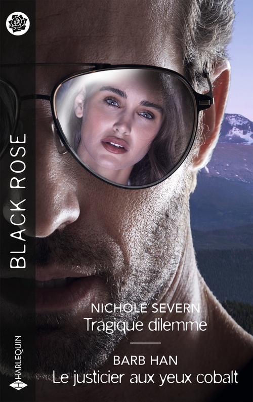 ebook cover of Tragique dilemme - Le justicier aux yeux cobalt, by Nichole Severn, Barb Han