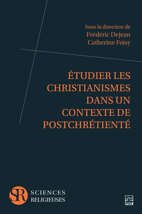 Couverture ebook de Étudier les christianismes dans un contexte de postchrétienté, de Collectif Collectif