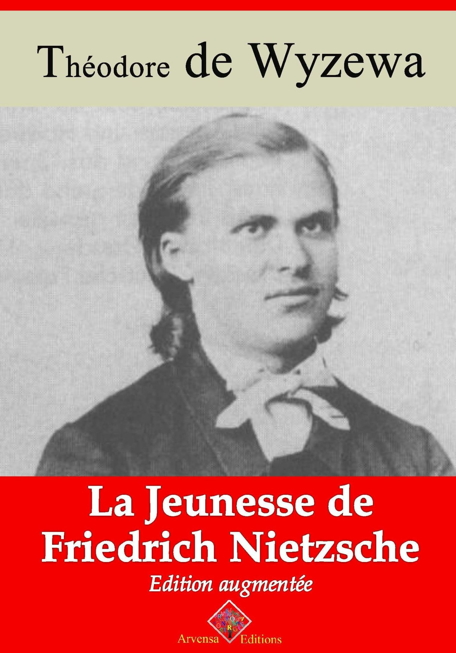ebook cover of La Jeunesse de Friedrich Nietzsche - suivi d'annexes, by Theodore De Wyzewa