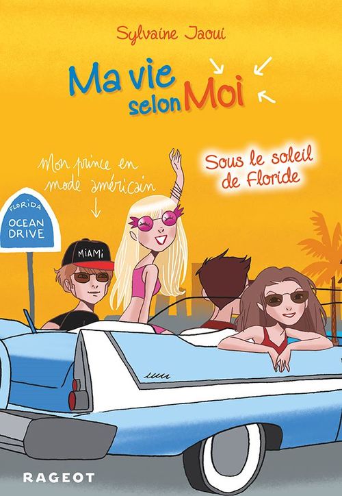 Couverture ebook de Ma vie selon moi T8 : Sous le soleil de Floride, de Sylvaine Jaoui, Colonel Moutarde