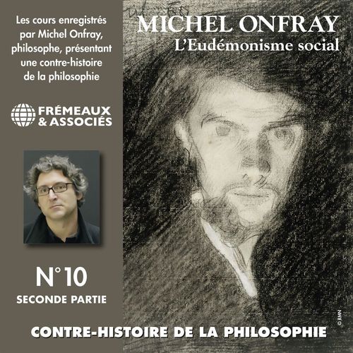 audiobook cover of Contre-histoire de la philosophie (Volume 10.2) - L'eudémonisme social II, le socialisme de John Stuart Mill à Bakounine, by Michel Onfray