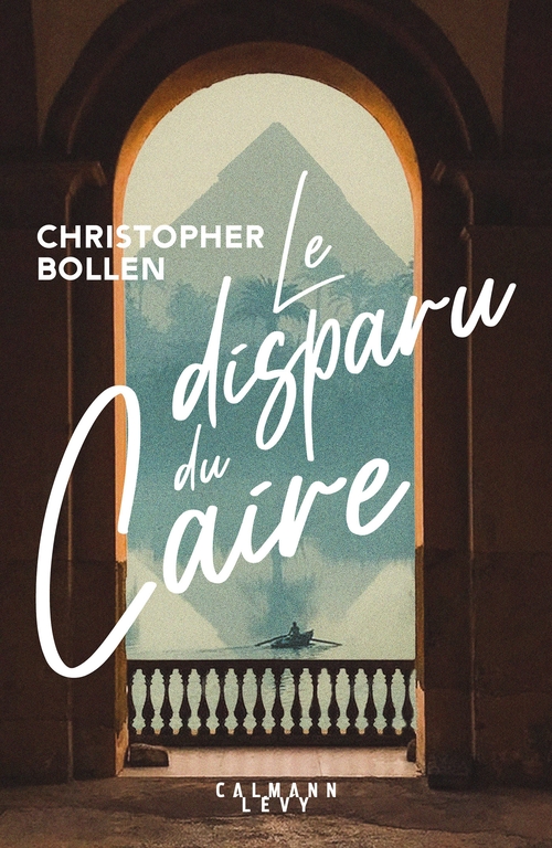Couverture ebook de Le Disparu du Caire, de Christopher Bollen