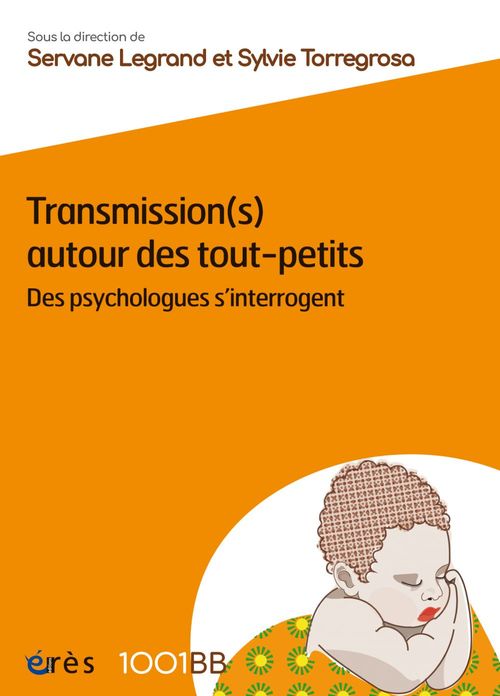 Couverture ebook de Transmission(s) autour des tout-petits - 1001BB n°174, de Collectif, Sylvie Torregrosa, Servane Legrand