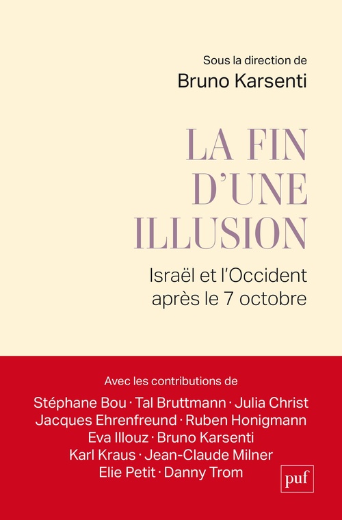 ebook cover of La fin d'une illusion. Israël et l'Occident après le 7 octobre, by Bruno Karsenti