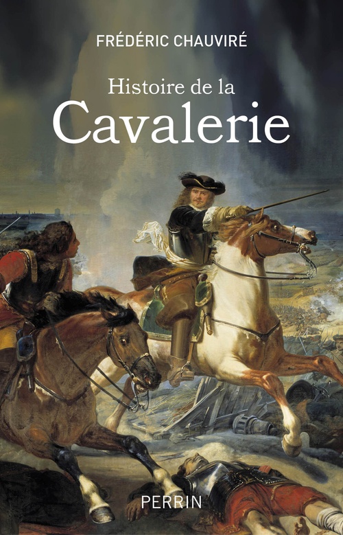 Couverture ebook de Histoire de la cavalerie, de Frédéric Chauviré